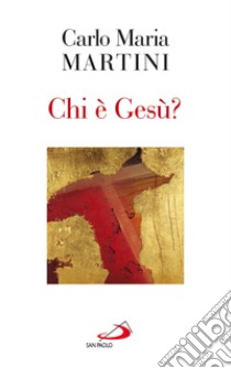Chi è Gesù?. E-book. Formato EPUB ebook di Carlo Maria Martini