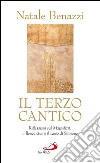 Il terzo cantico. Riflessioni sul Magnificat, il Benedictus e il canto di Simeone. E-book. Formato EPUB ebook