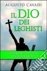 Il dio dei leghisti. E-book. Formato EPUB ebook