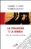Lo straniero e la Bibbia. Verso una fraternità universale. E-book. Formato EPUB ebook
