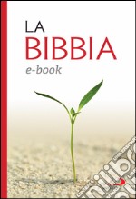 La Bibbia. Nuovissima versione dai testi originali. E-book. Formato EPUB ebook