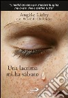 Una lacrima mi ha salvato. E-book. Formato EPUB ebook