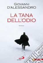 La tana dell'odio. E-book. Formato EPUB ebook