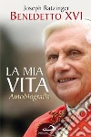 La mia vita. Autobiografia. E-book. Formato EPUB ebook di Joseph Ratzinger (Benedetto XVI)