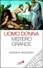 Uomo donna mistero grande. E-book. Formato EPUB ebook