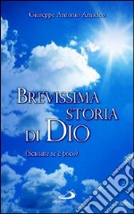 Brevissima storia di Dio (Scusate se è poco). E-book. Formato EPUB ebook