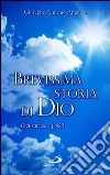 Brevissima storia di Dio (Scusate se è poco). E-book. Formato EPUB ebook di Giuseppe Antonio Amadeo