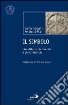 Il simbolo. Una sfida per la filosofia e per la teologia. E-book. Formato EPUB ebook