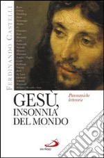 Gesù, insonnia del mondo. Panoramiche letterarie. E-book. Formato EPUB ebook