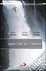 Verso Dio nel cinema. Viaggio in dieci tappe. E-book. Formato EPUB ebook