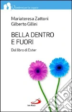 Bella dentro e fuori. Dal libro di Ester. E-book. Formato EPUB