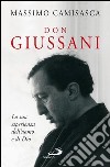 Don Giussani. La sua esperienza dell’uomo e di Dio. E-book. Formato EPUB ebook