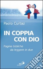 In coppia con Dio. Pagine bibliche da leggere in due. E-book. Formato EPUB ebook