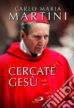 Cercate Gesù e siate contenti di essere cristiani!. E-book. Formato EPUB ebook