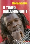 Il tempo dalla mia parte. E-book. Formato EPUB ebook