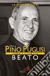 Padre Pino Puglisi Beato. Profeta e martire. E-book. Formato EPUB ebook di Vincenzo Bertolone