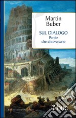 Sul dialogo. Parole che attraversano. E-book. Formato EPUB ebook