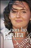 Io non ho paura. La storia di Francesca Pedrazzini. E-book. Formato EPUB ebook