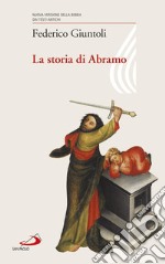 La storia di Abramo. E-book. Formato EPUB ebook