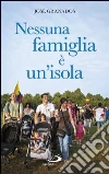 Nessuna famiglia è un'isola. E-book. Formato EPUB ebook di José Granados