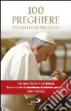 100 preghiere per chiedere perdono. E-book. Formato EPUB ebook di AA.VV.