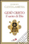Gesù Cristo il Santo di Dio. E-book. Formato EPUB ebook