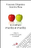 Io vi dichiaro marito e marito. Il dibattito sui diritti delle coppie omosessuali. E-book. Formato EPUB ebook