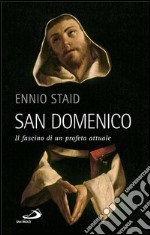 San Domenico. Il fascino di un profeta attuale. E-book. Formato EPUB ebook