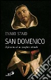 San Domenico. Il fascino di un profeta attuale. E-book. Formato EPUB ebook di Ennio Staid