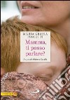 Mamma, ti posso parlare?. E-book. Formato EPUB ebook