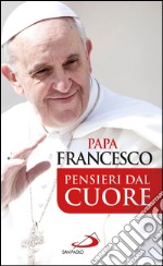 Pensieri dal cuore. E-book. Formato EPUB ebook