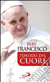 Pensieri dal cuore. E-book. Formato EPUB ebook di Giuliano Vigini
