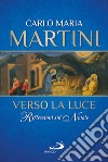 Verso la luce. Riflessioni sul Natale. E-book. Formato EPUB ebook