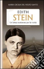 Edith Stein. Un'ebrea testimone per la verità. E-book. Formato EPUB ebook