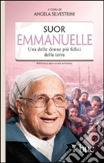 Suor Emmanuelle. Una delle donne più felici della terra. E-book. Formato EPUB ebook