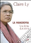 La mangrovia. Una donna due anime. E-book. Formato EPUB ebook di Anna Pozzi