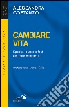 Cambiare vita. Epoche, parole e fonti del 'fare penitenza'. E-book. Formato EPUB ebook