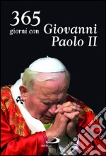 365 giorni con Giovanni Paolo II. E-book. Formato EPUB ebook