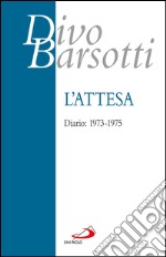 L'attesa. Diario: 1973-1975. E-book. Formato EPUB ebook