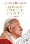 Giovanni Paolo II santo. La biografia. E-book. Formato EPUB ebook