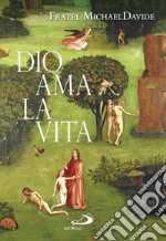 Dio ama la vita. E-book. Formato EPUB ebook