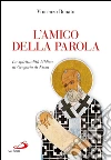 L'amico della Parola. La spiritualità biblica di Gregorio di Nissa. E-book. Formato EPUB ebook di Vincenzo Bonato