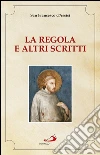 La regola e altri scritti. E-book. Formato EPUB ebook di San Francesco d'Assisi