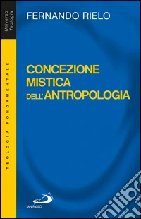 Concezione mistica dell'antropologia. E-book. Formato EPUB ebook