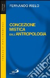 Concezione mistica dell'antropologia. E-book. Formato EPUB ebook
