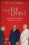 Tra Est e Ovest. Agostino Casaroli diplomatico vaticano. E-book. Formato EPUB ebook