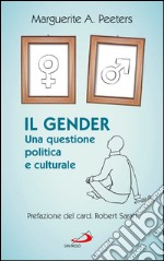 Il gender. Una questione politica e culturale. E-book. Formato EPUB ebook