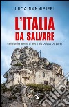 L'Italia da salvare. La fraternità attorno all’arte e alle bellezze del Paese. E-book. Formato EPUB ebook