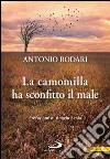 La camomilla ha sconfitto il male. E-book. Formato EPUB ebook