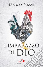 L'imbarazzo di Dio. E-book. Formato EPUB ebook